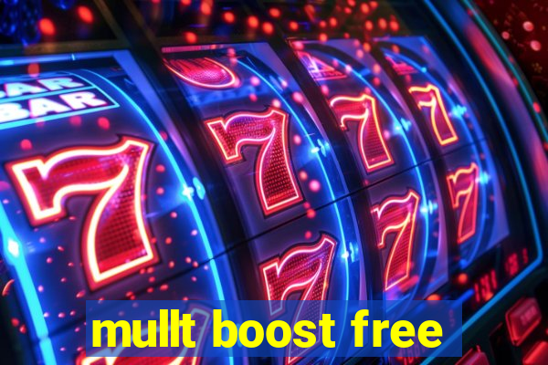 mullt boost free